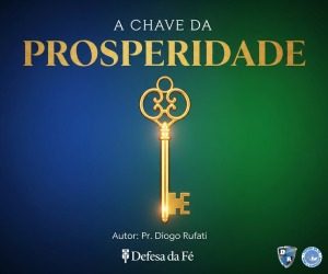 A CHAVE DA PROSPERIDADE